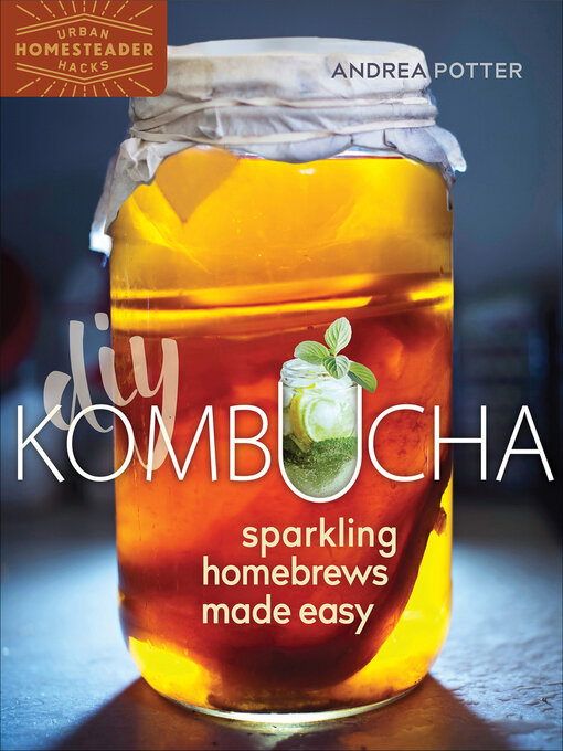 Title details for DIY Kombucha by Andrea Potter - Available